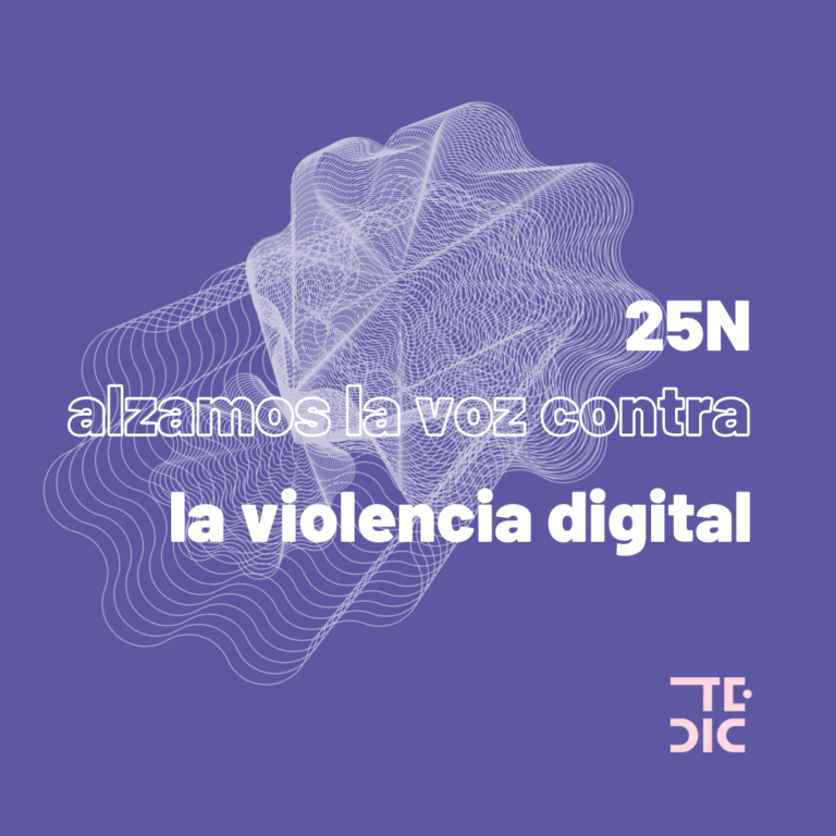 Placa y texto: 25N alzamos la voz contra la violencia digital es real